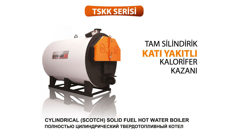 TSKK Tam Silindirik Katı Yakıtlı Kalorifer Kazanı